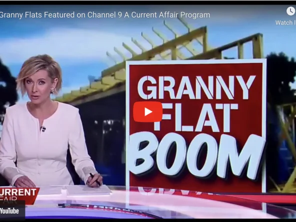IBUILD GRANNY FLATS FEATURED ON CHANNEL 9 A CURRENT AFFAIR PROGRAM 1