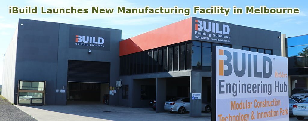 iBuild Launches New Manufacturing Facility in Melbourne