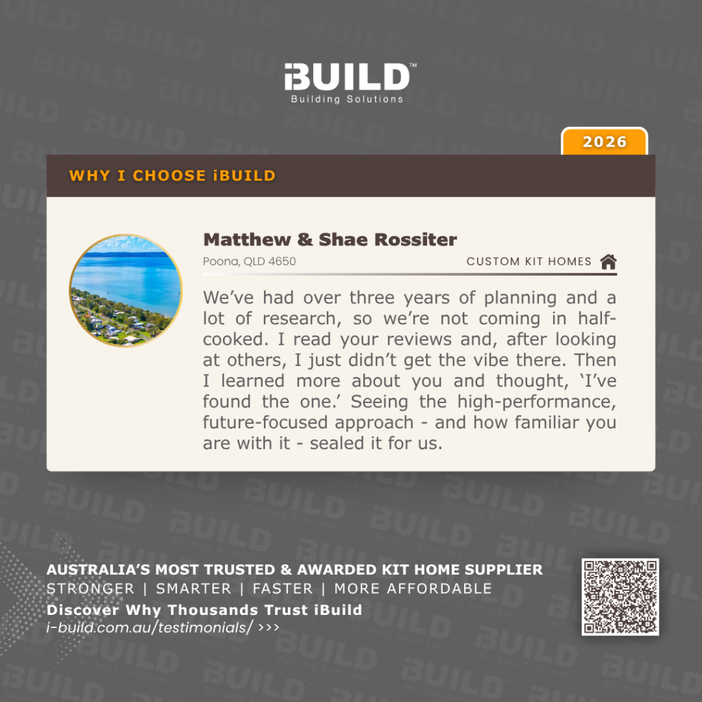 Why I Chose iBuild Matthew & Shae Rossiter